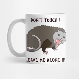 ANGRY OPOSSUM Mug